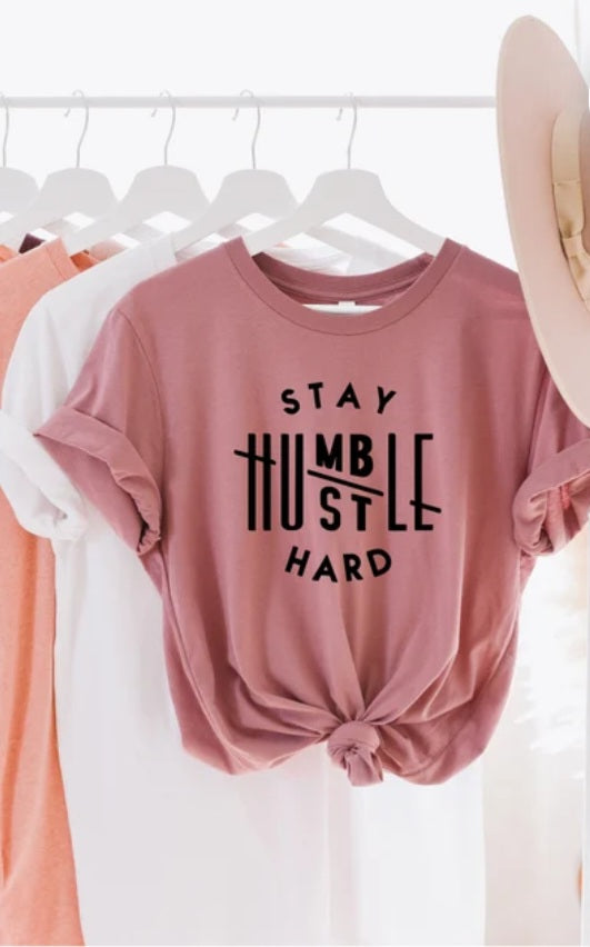 Stay Humble / Hustle Hard