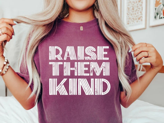 Raise Them Kind