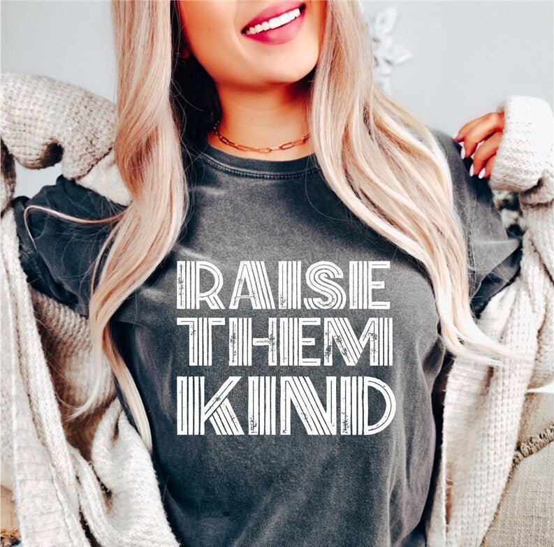 Raise Them Kind