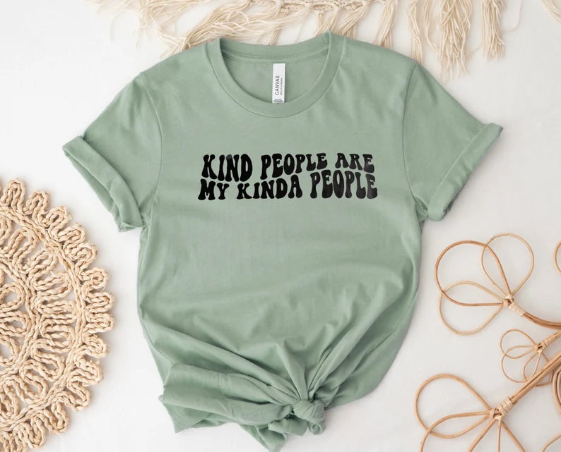 Kind People Are My Kinda People